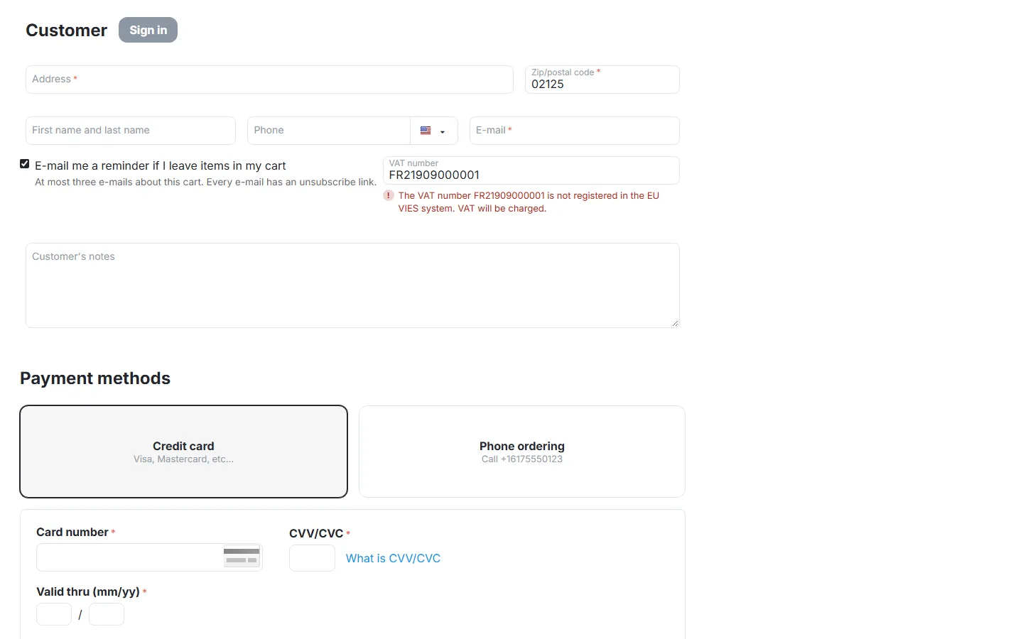 Guest checkout: a number that is not registered in VIES, VAT will be charged.