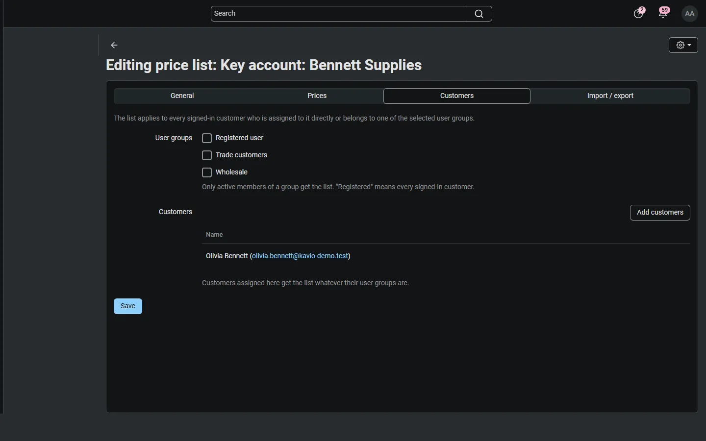 Assignment to user groups and individual customers.